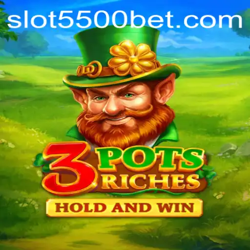 Exploring the Thrills of 3potsRiches and 5500BET: A Journey Through Modern Gaming