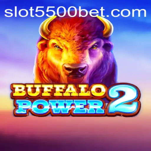 Exploring the Wild Adventure of BuffaloPower2 and the Thrilling 5500BET Experience